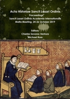 Acta Historiae Sancti Lazari Ordinis Proceedings Sancti Lazari Ordinis Academia Internationalis Volume 3 0244243093 Book Cover