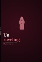 Unraveling: A Poetry Collection on Living with BPD: Thirty Raw, Unfiltered Poems from Inside the Storm B0GZHS2NMD Book Cover