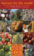 Harvest for the World: A Worship Anthology on Sharing in the Work of Creation 0829815309 Book Cover