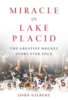 Miracle in Lake Placid: The Greatest Hockey Story Ever Told 168358306X Book Cover