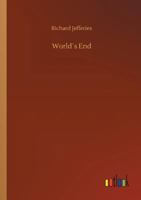 World's End: A Story in Three Books 1517084407 Book Cover
