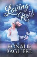 Loving Neil: Large Print Edition B087LG8R99 Book Cover