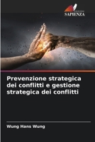 Prevenzione strategica dei conflitti e gestione strategica dei conflitti (Italian Edition) 6630511468 Book Cover