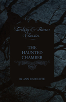 The Haunted Chamber 1447403886 Book Cover