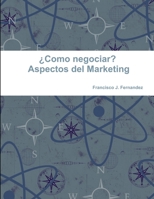 �Como negociar? Aspectos del Marketing 136591237X Book Cover