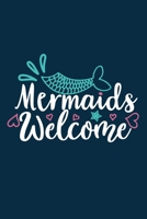 Mermaids Welcome: Blank Lined Notebook: Beach Lover Cruise Ship Travel Journal Gift 6x9 110 Blank Pages Plain White Paper Soft Cover Book 1702221415 Book Cover