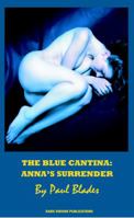 The Blue Cantina: Anna's Surrender 1937335038 Book Cover