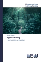 Agonia mamy 6200541604 Book Cover