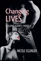 Changing Lives: Talent Agency Series B0H2424RF7 Book Cover