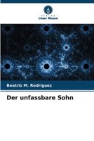 Der unfassbare Sohn (German Edition) 6206636321 Book Cover