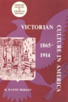 Victorian Culture in America, 1865-1914 B0006C4XX2 Book Cover
