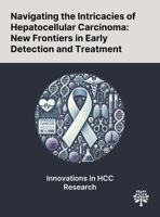 Navigating the Intricacies of Hepatocellular Carcinoma: New Frontiers in Early Detection and Treatment 102289854X Book Cover