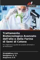 Trattamento Biotecnologico Avanzato dell'olio e della Farina di Semi di Cotone 6209306233 Book Cover