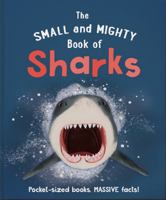 Small and Mighty Book of Sharks 1839351756 Book Cover