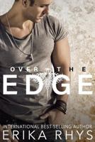 Over the Edge Complete Series: A New Adult Romance Series 1979413649 Book Cover