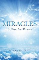 Miracles Up Close and Personal 1545617414 Book Cover