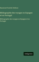 Bibliographie des voyages en Espagne et en Portugal: Bibliographie des voyages en Espagne et en Portugal (French Edition) 3563754888 Book Cover