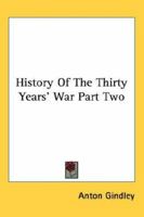History Of The Thirty Years' War 1016674465 Book Cover