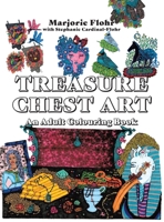 Treasure Chest Art: An Adult Colouring Book 1773029347 Book Cover