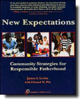 New Expectations: Community Strategies for Responsible Fatherhood 1888324007 Book Cover