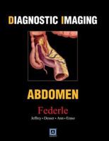 Diagnostic Imaging: Abdomen 0721628834 Book Cover