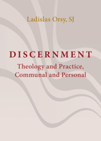 Discernment: Theology and Practice, Communal and Personal 0814685072 Book Cover