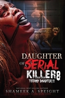 DAUGHTER OF A SERIAL KILLER 8: TIFFANY DAUGHTER !!!!! B0B9QTKT83 Book Cover