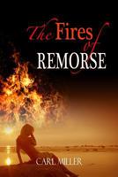 The Fires Of Remorse 1603139052 Book Cover