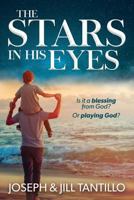 The Stars in His Eyes 1544995687 Book Cover