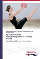 Aplicacion de La Electromiografia Al Metodo Pilates 3639556186 Book Cover