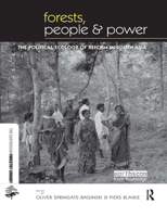 Forests, People and Power: The Political Ecology of Reform in South Asia (Earthscan Forestry Library) 1844073475 Book Cover
