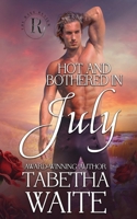 Hot and Bothered in July B0H6857SV8 Book Cover