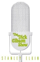 The Dick Gibson Show 1564781984 Book Cover