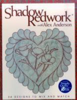 Shadow Redwork with Alex Anderson: 24 Designs to Mix and Match 1571201564 Book Cover