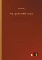 The Captain of the Kansas 1508568480 Book Cover