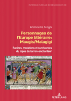 Personnages de l'Europe Litt�raire: Maugis/Malagigi: Racines, Mutations Et Survivances Du Topos Du Larron-Enchanteur 3631832400 Book Cover