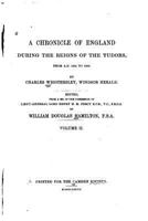 A Chronicle of England During the Reigns of the Tudors, from A.D. 1485 to 1559 152394661X Book Cover
