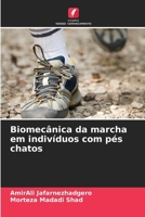 Biomecânica da marcha em indivíduos com pés chatos (Portuguese Edition) 6208162831 Book Cover