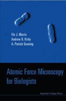 Atomic Force Microscopy for Biologists 184816467X Book Cover