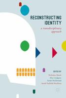 Reconstructing Identity: A Transdisciplinary Approach 331958426X Book Cover