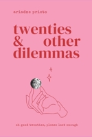 twenties & other dilemmas B08BW8KZDR Book Cover