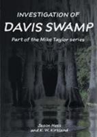 Investigation of Davis Swamp (Mike Taylor) 1615001336 Book Cover