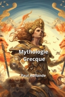 Mythologie Grecque (French Edition) 9948486293 Book Cover