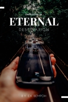 Indication to Eternal Destination 1706766386 Book Cover