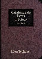 Catalogue de Livres Precieux Partie 2 5519003386 Book Cover