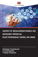 Aspects Réglementaires Du Dossier Médical Électronique (Dme) En Inde 6205340127 Book Cover