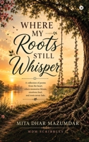 Where My Roots Still Whisper B0HC2WP2YW Book Cover