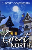 The Great North 1955778558 Book Cover