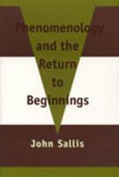 Phenomenology and the Return to Beginnings 0391003127 Book Cover