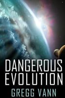 Dangerous Evolution 1482600560 Book Cover